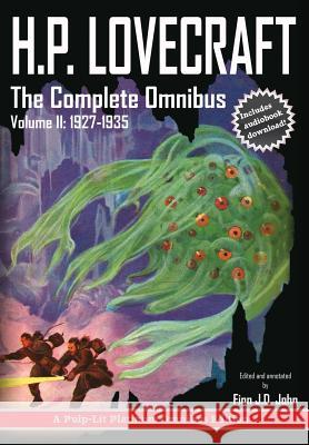 H.P. Lovecraft, The Complete Omnibus Collection, Volume II: 1927-1935 Lovecraft, Howard Phillips 9780986409769 Pulp-Lit Productions - książka