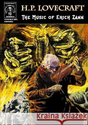 H.P. Lovecraft: The Music of Erich Zann Steven Philip Jones, Aldin Baroza, Gary Reed 9781942351580 Caliber Comics - książka
