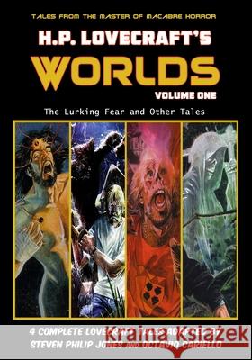 H.P. Lovecraft's Worlds - Volume One Steven Philip Jones H. P. Lovecraft Octavio Cariello 9781544027647 Caliber Comics - książka