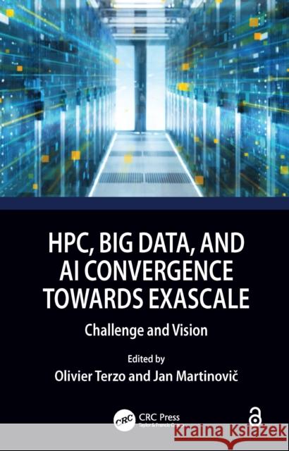 HPC, Big Data, and AI Convergence Towards Exascale  9781032009919 Taylor & Francis Ltd - książka