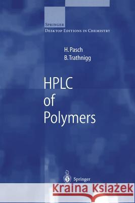 HPLC of Polymers Harald Pasch Bernd Trathnigg 9783540655510 Springer - książka