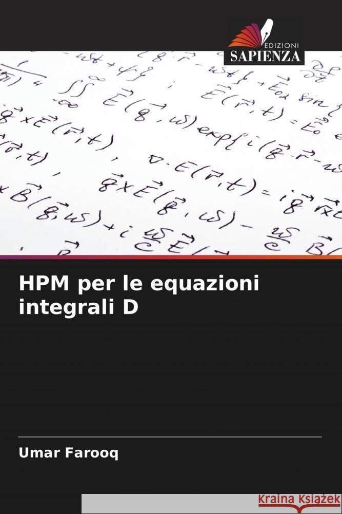 HPM per le equazioni integrali D Farooq, Umar 9786205076330 Edizioni Sapienza - książka