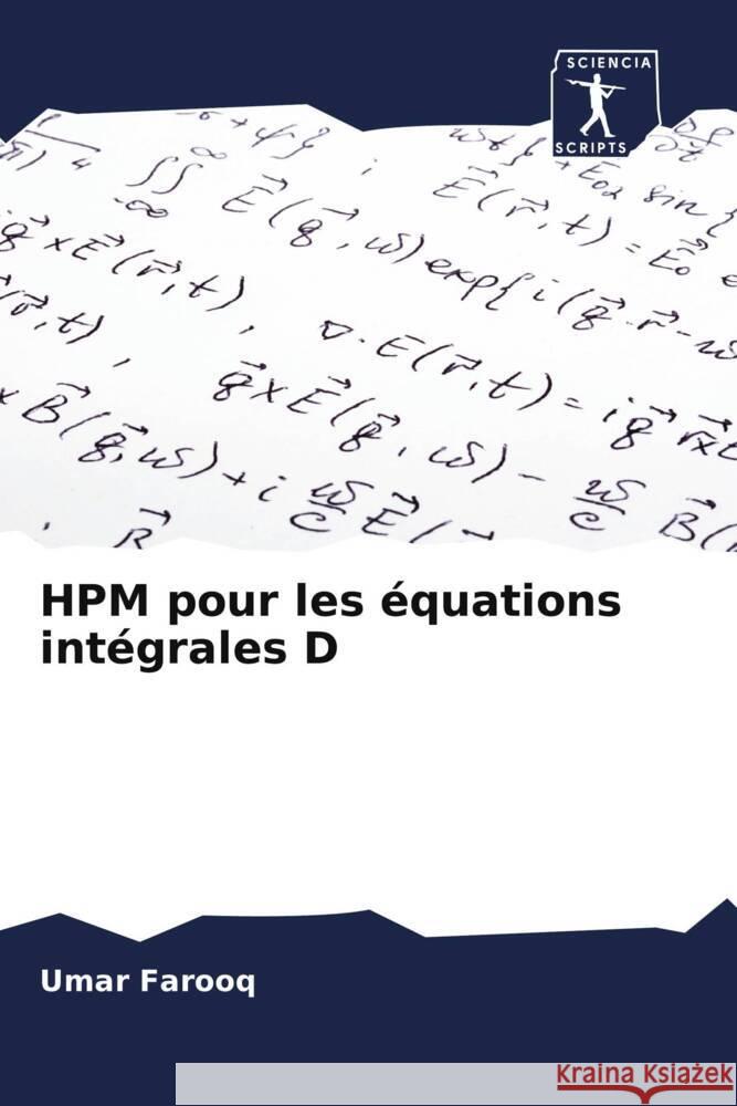 HPM pour les équations intégrales D Farooq, Umar 9786205076323 Sciencia Scripts - książka