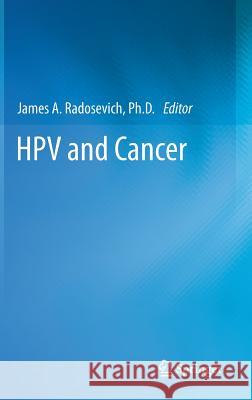 Hpv and Cancer Radosevich, James A. 9789400754362 Springer - książka
