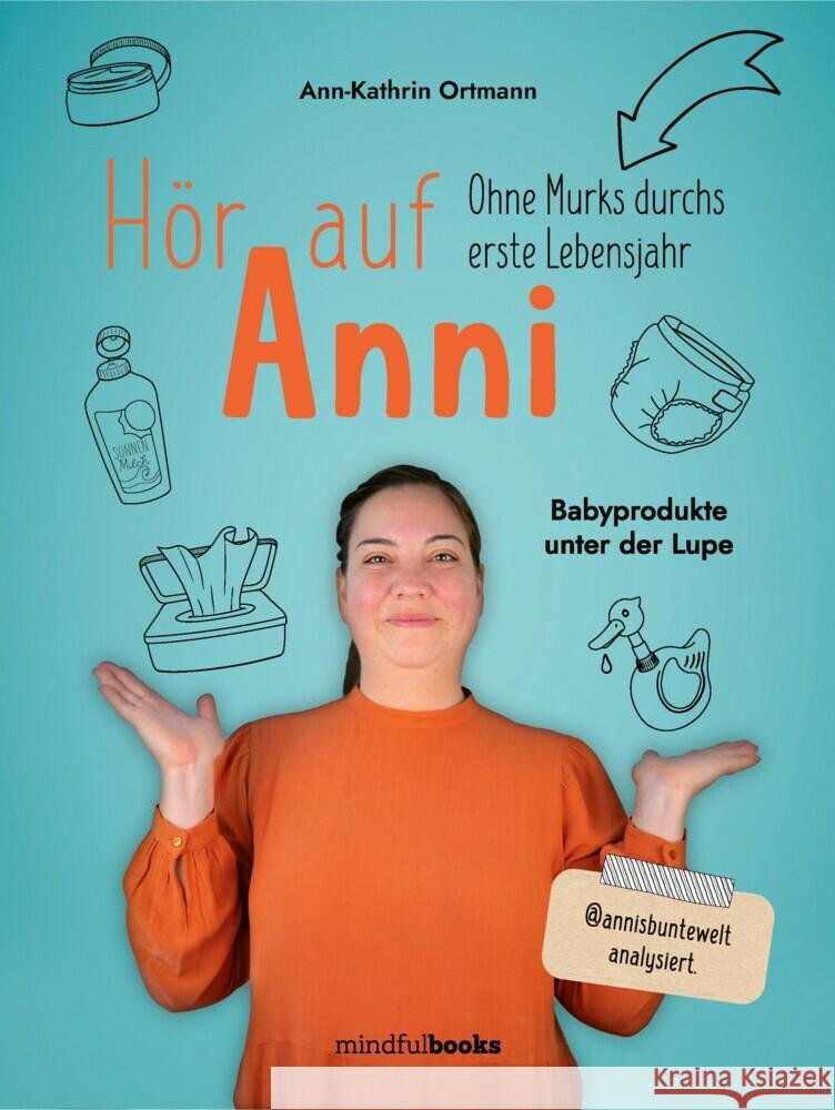 Hör auf Anni Ortmann, Ann-Kathrin 9783982220857 mindfulbooks / Schmieder-Media - książka