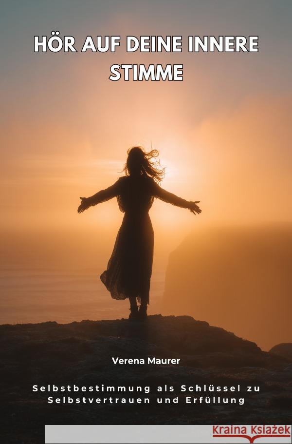Hör auf deine innere  Stimme Maurer, Verena 9783819794858 epubli - książka