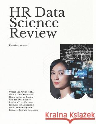 HR Data Science Review Andrew Weida Liew   9798391069935 Independently Published - książka