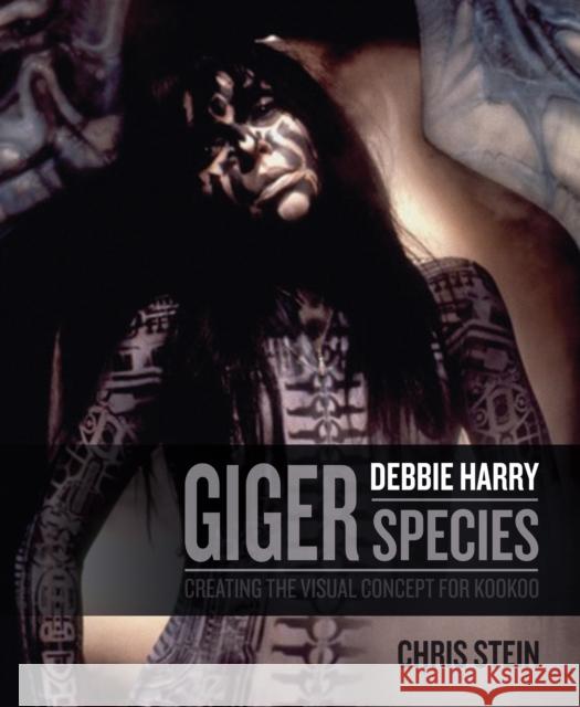 H.R. Giger: Debbie Harry Metamorphosis: Creating the Visual Concept for KooKoo Debbie Harry 9781803362410 Titan Books Ltd - książka