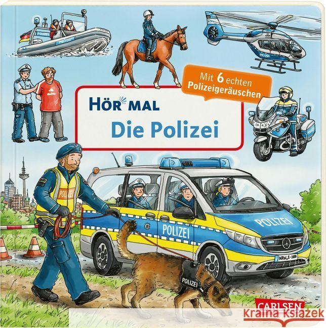 Hör mal - Die Polizei, m. Soundeffekten : Mit 6 echten Polizeigeräuschen Zimmer, Christian 9783551251879 Carlsen - książka