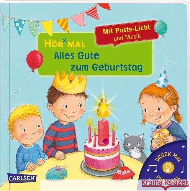 Hör mal: Alles Gute zum Geburtstag, m. Soundeffekten : Mit Puste-Licht und Musik Hofmann, Julia 9783551252951 Carlsen - książka