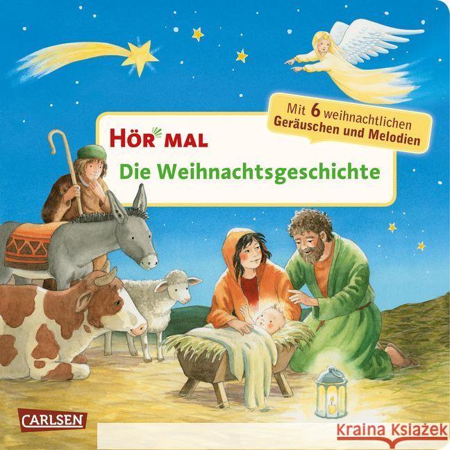 Hör mal: Die Weihnachtsgeschichte, m. Soundeffekten : Mit 6 weihnachtlichen Geräuschen und Melodien Hofmann, Julia 9783551250605 Carlsen - książka