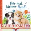 Hör mal, kleiner Hund!  9783845851587 ars edition