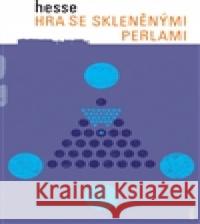 Hra se skleněnými perlami Hermann Hesse 9788025707104 Argo - książka