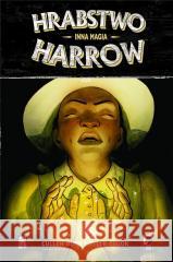 Hrabstwo Harrow T.6 Inna Magia Cullen Bunn 9788365938534 Mucha Comics - książka