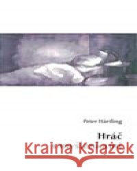 Hráč s myšlenkami Peter Härtling 9788024452982 Univerzita Palackého - książka