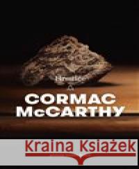 Hranice Cormac McCarthy 9788025741054 Argo - książka
