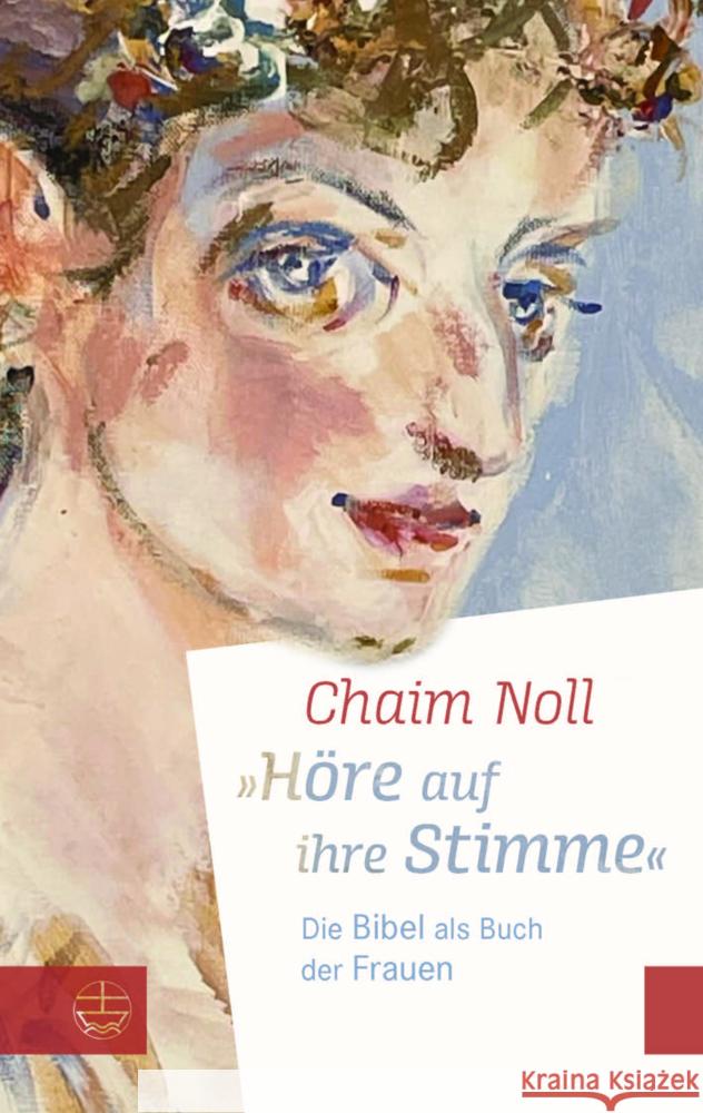 »Höre auf ihre Stimme« Noll, Chaim 9783374073108 Evangelische Verlagsanstalt - książka