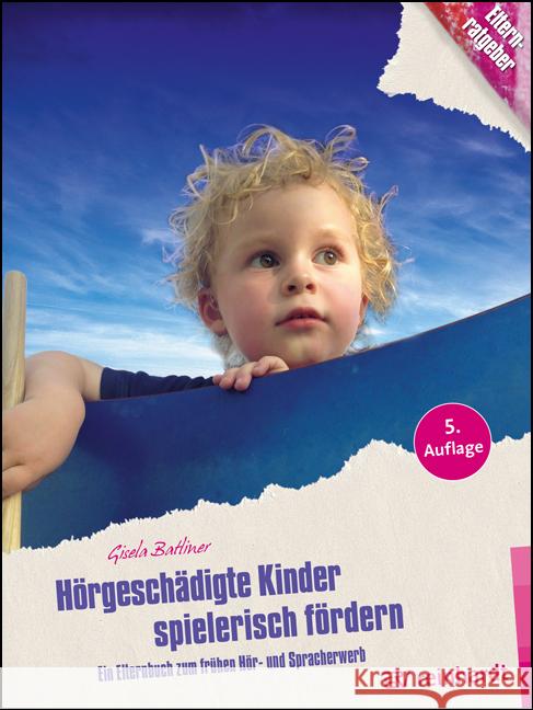 Hörgeschädigte Kinder spielerisch fördern Batliner, Gisela 9783497031542 Reinhardt, München - książka