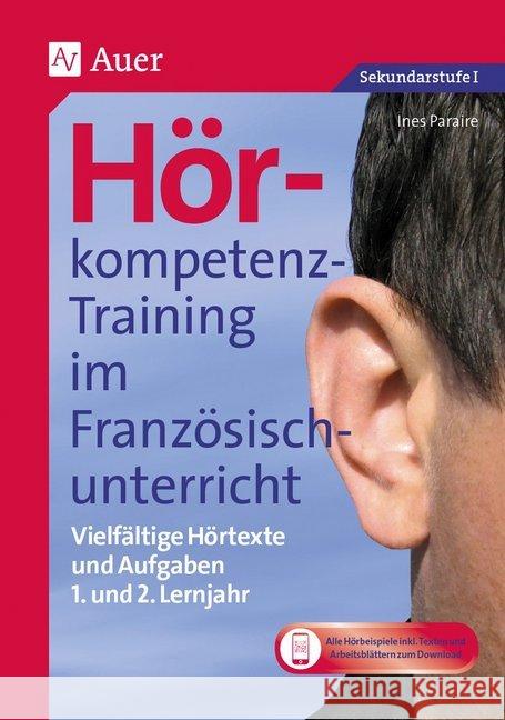 Hörkompetenz-Training im Französischunterricht 1-2 : Vielfältige Hörtexte und Aufgaben im 1. und 2. Lernjahr (5. und 6. Klasse). Mit Online-Zugang Paraire, Ines 9783403082682 Auer Verlag in der AAP Lehrerwelt GmbH - książka