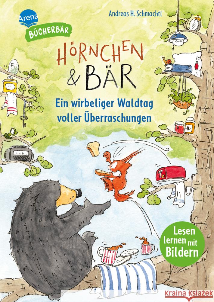 Hörnchen & Bär. Ein wirbeliger Waldtag voller Überraschungen Schmachtl, Andreas H. 9783401721453 Arena - książka