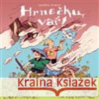 Hrnečku, vař ! Kateřina Čupová 9788025738115 Argo - książka