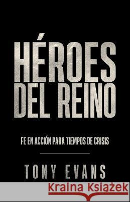 Héroes del Reino Evans, Tony 9780825450006 Portavoz - książka