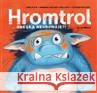 Hromtrol: Dneska nehromuje?!  9788027724000 Drobek - książka