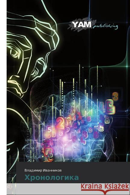 Hronologika Iwannikow, Vladimir 9786139469994 YAM Young Authors Masterpieces Publishing - książka