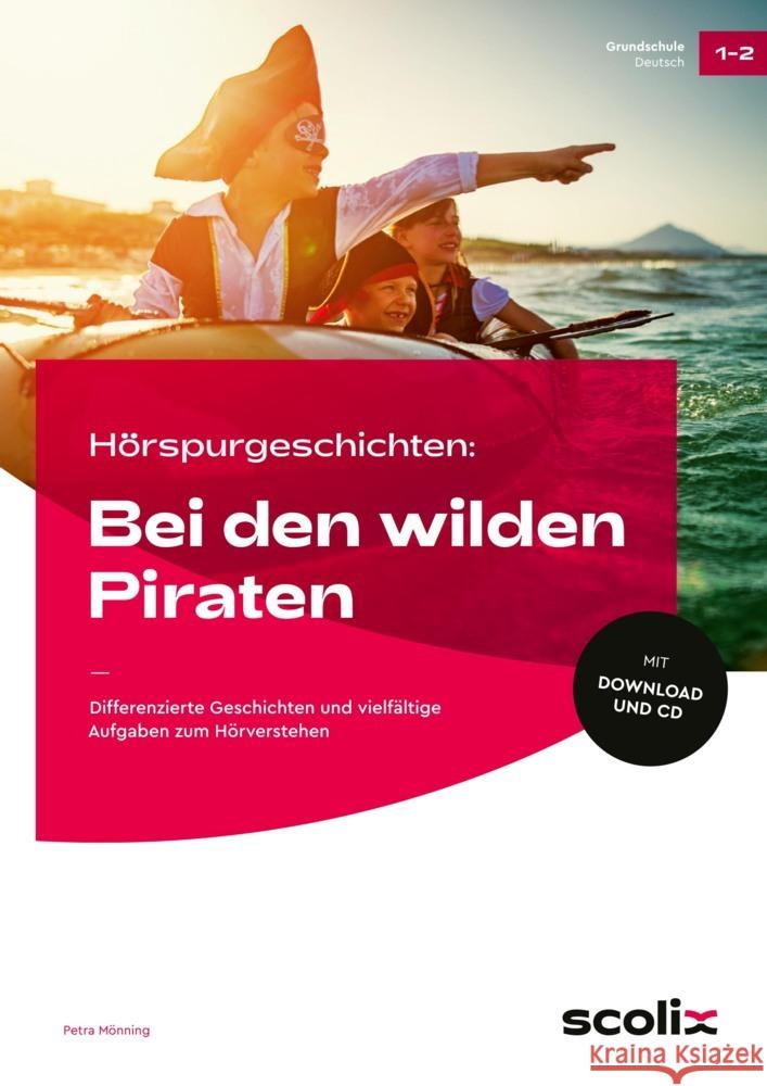 Hörspurgeschichten: Bei den wilden Piraten, m. 1 Beilage Mönning, Petra 9783403106913 Scolix - książka