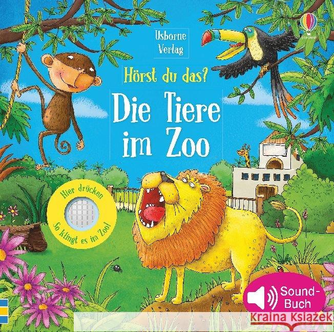 Hörst du das? Die Tiere im Zoo, m. Soundeffekten Taplin, Sam 9781789411256 Usborne Verlag - książka