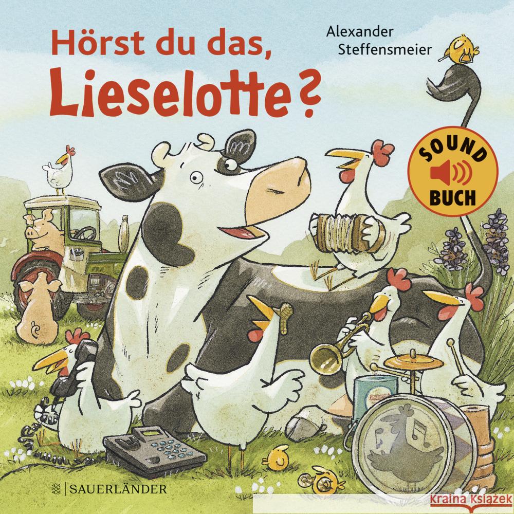 Hörst du das, Lieselotte? (Soundbuch) Steffensmeier, Alexander 9783737358446 FISCHER Sauerländer - książka