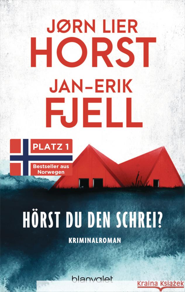 Hörst du den Schrei? Horst, Jørn Lier, Fjell, Jan-Erik 9783764509521 Blanvalet - książka