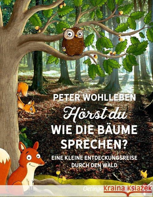 Hörst du, wie die Bäume sprechen? : Eine kleine Entdeckungsreise durch den Wald Wohlleben, Peter 9783789108228 Oetinger - książka