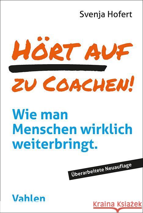 Hört auf zu coachen! Hofert, Svenja 9783800673322 Vahlen - książka