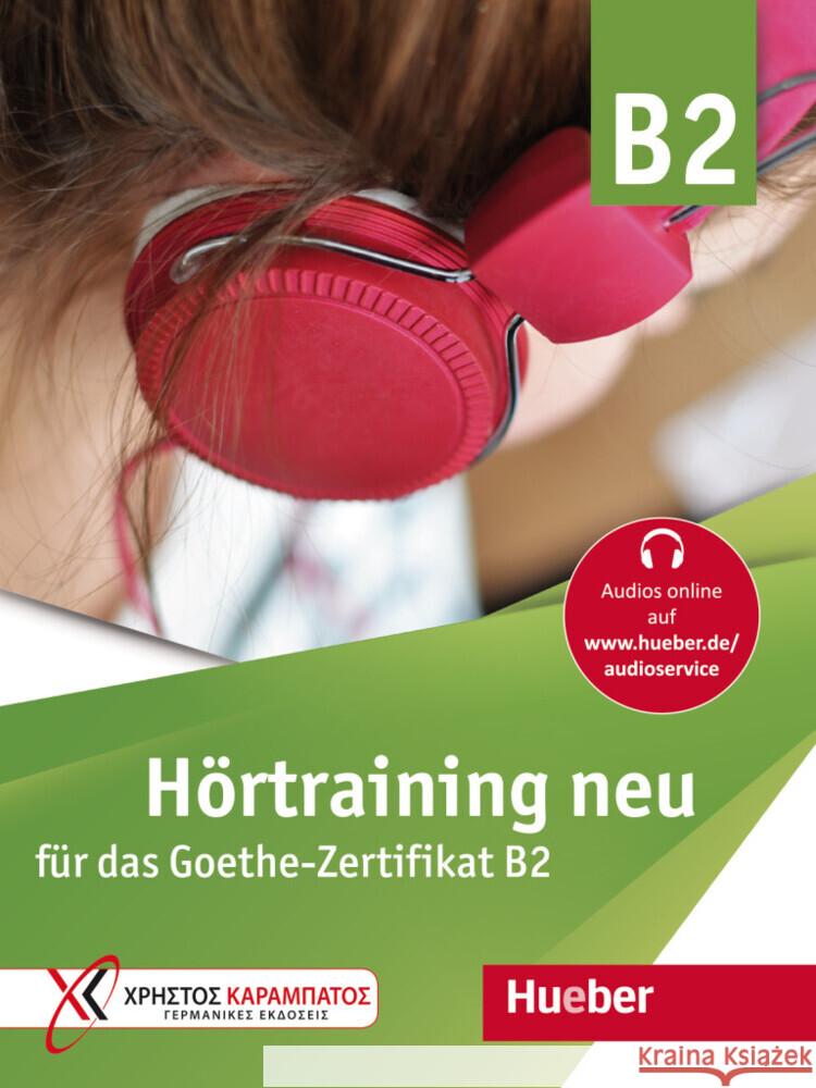 Hörtraining neu für das Goethe Zertifikat B2 Grammenou, Gaby 9783193216847 Hueber - książka