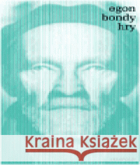 Hry Egon Bondy 9788086903439 Akropolis - książka