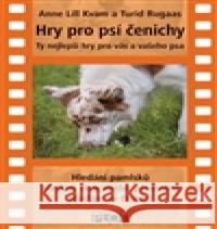 Hry pro psí čenichy Turid Rugaas 9788074289941 Plot - książka
