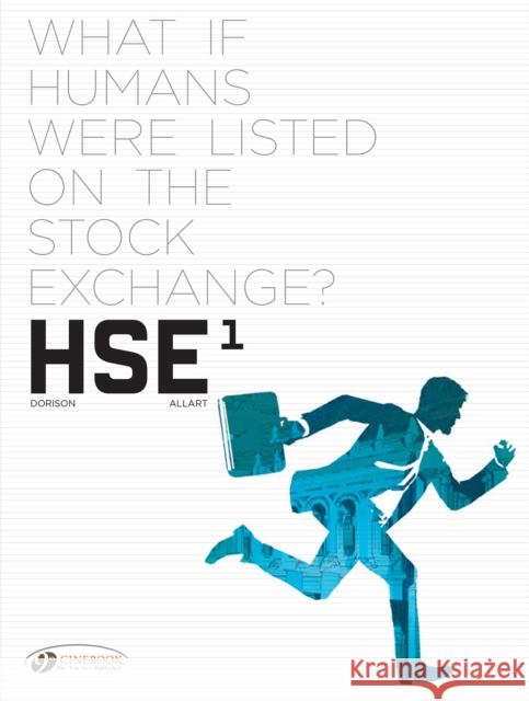 HSE - Human Stock Exchange Vol. 1 Xavier Dorison 9781849185967 Cinebook Ltd - książka