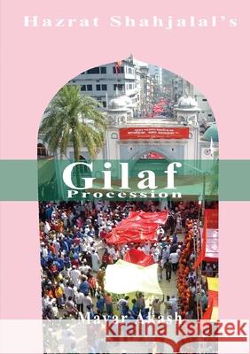 HSJ Gilaf Procession Mayar Akash 9781910499092 MAPublisher - książka