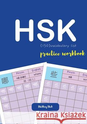 Hsk 150 Vocabulary List Practice Workbook Nickkey Nick 9781794215184 Independently Published - książka