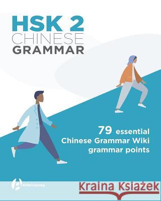 HSK 2 Chinese Grammar David Moser John Pasden 9781941875452 Mind Spark Press - książka