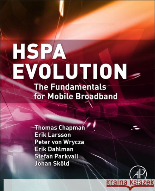 Hspa Evolution: The Fundamentals for Mobile Broadband Chapman, Thomas 9780080999692 Elsevier Science - książka
