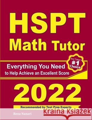 HSPT Math Tutor: Everything You Need to Help Achieve an Excellent Score Ava Ross, Reza Nazari 9781646128310 Effortless Math Education - książka