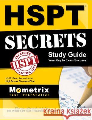 HSPT Secrets Study Guide: HSPT Exam Review for the High School Placement Test Exam Secrets Test Prep Team Hspt 9781609718671 Mometrix Media LLC - książka