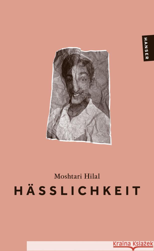 Hässlichkeit Hilal, Moshtari 9783446286603 Hanser Taschenbuch - książka
