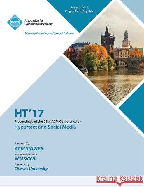 Ht'17: 28th Conference on Hypertext and Social Media Ht'17 Conference Committee 9781450356091 ACM - książka