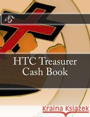 HTC Treasurer Cash Book Ap Forms 9781523903719 Createspace Independent Publishing Platform - książka