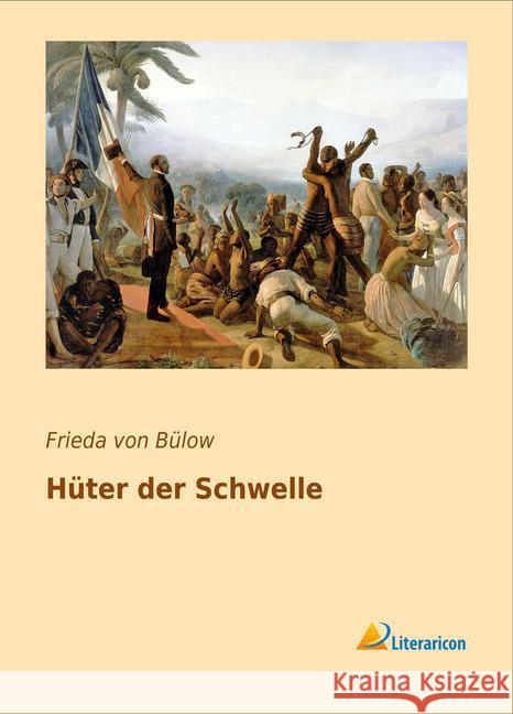 Hüter der Schwelle Bülow, Frieda von 9783956975189 Literaricon - książka