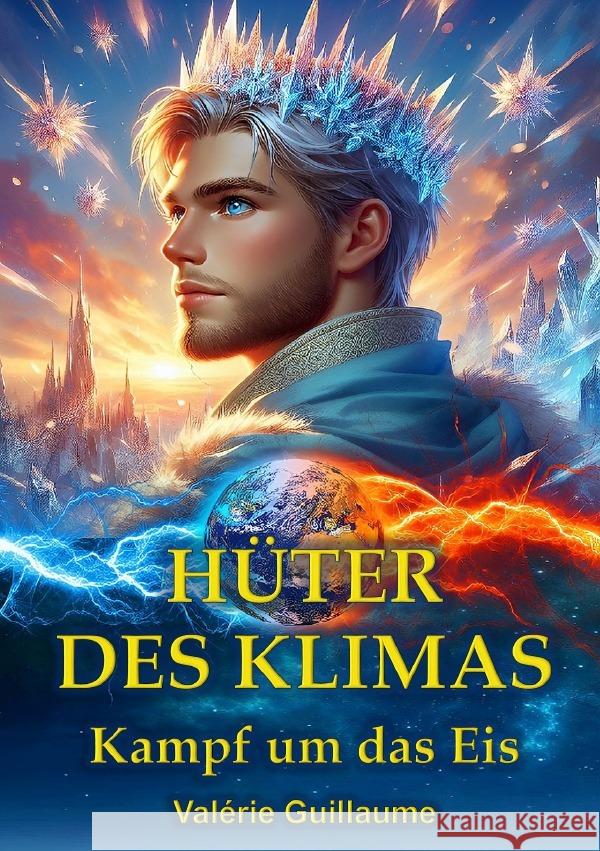 Hüter des Klimas Guillaume, Valérie 9783754916186 epubli - książka