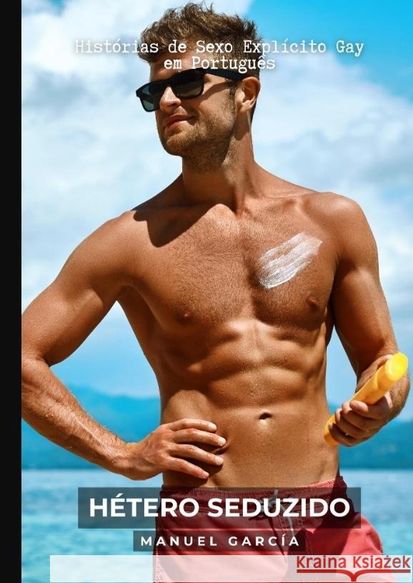 Hétero Seduzido García, Manuel 9783384030474 Manuel García BR - książka